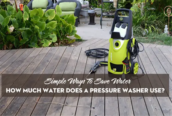 How Much Water Does A Pressure Washer Use - Feature