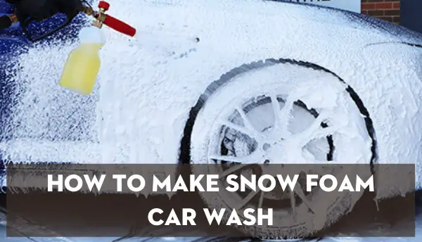 Things Worth Noticing Before Pressure Washing Cars With Snow Foam Car Wash