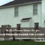 Best Pressure Washer For 2 Story House