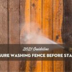Should you consider pressure washing fence before staining